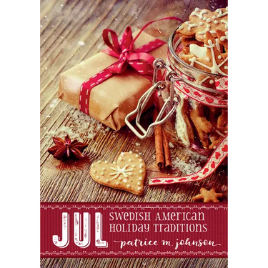 Jul: Swedish American Holiday Traditions