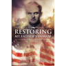 Restoring My Father's Honor: A Son's Crusade