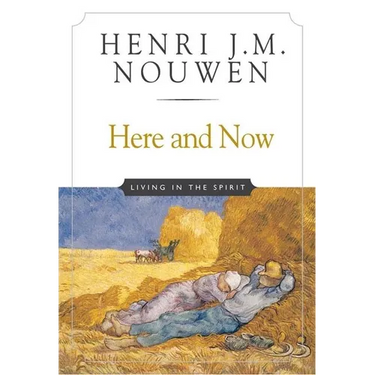 Here and Now: Living in the Spirit