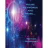 House Keywords and More...