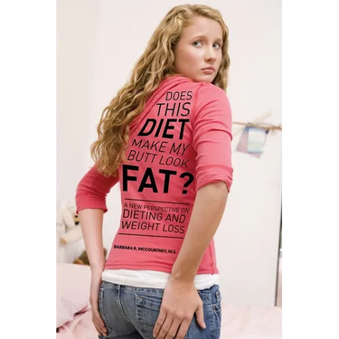 Does This Diet Make My Butt Look Fat?