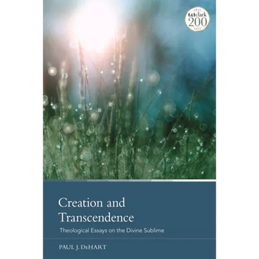 Creation and Transcendence: Theological Essays on the Divine Sublime