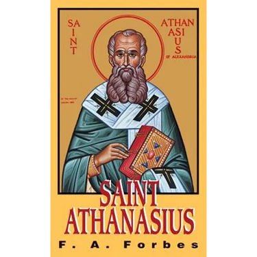 St. Athanasius: The Father of Orthodoxy