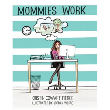 Mommies Work