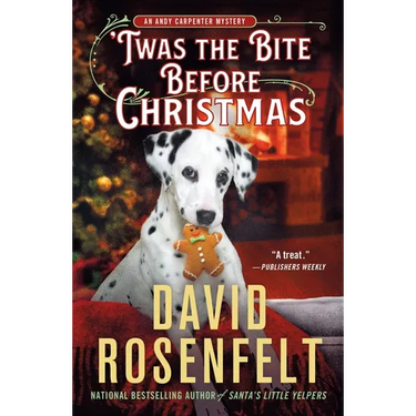 'Twas the Bite Before Christmas: An Andy Carpenter Mystery