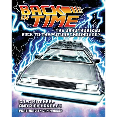 Back in Time: The Unauthorized Back to the Future Chronology