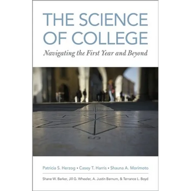 The Science of College: Navigating the First Year and Beyond