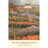 They Became Wing Perfect and Flew