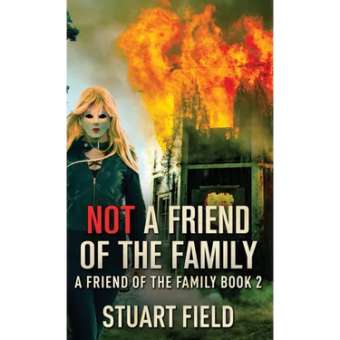 Not A Friend Of The Family