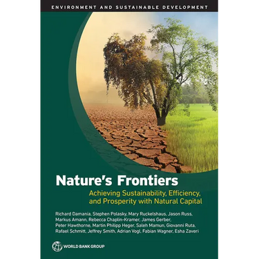 Nature's Frontiers: Achieving Sustainability, Efficiency, and Prosperity with Natural Capital