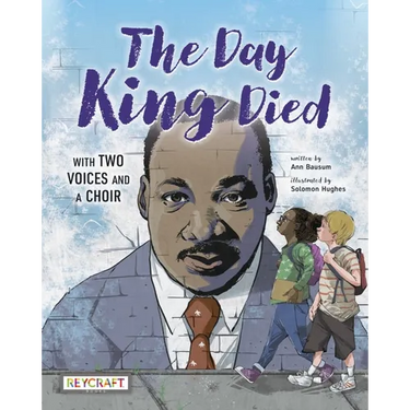 The Day King Died: Remembered Through Two Voices and a Choir