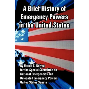 A Brief History of Emergency Powers in the United States