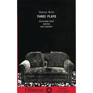 Simon Bent: Three Plays