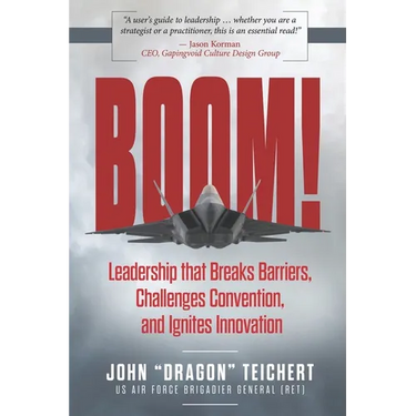 Boom!: Leadership that Breaks Barriers, Challenges Convention, and Ignites Innovation