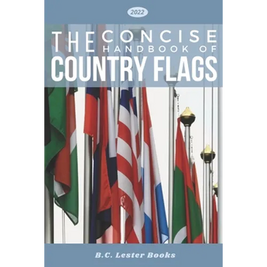 The Concise Handbook of Country Flags: An A-Z guide of countries of the world and their flags.