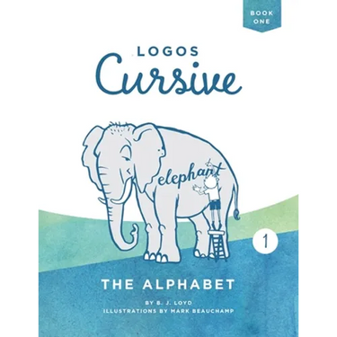 Logos Cursive Book 1: The Alphabet and Bible Memory