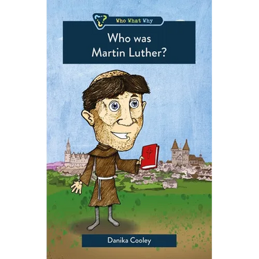 Who Was Martin Luther?