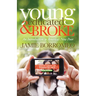 Young, Educated & Broke: An Introduction to America's New Poor