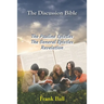 The Discussion Bible - The Pauline Epistles, The General Epistles, Revelation