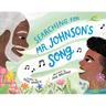 Searching for Mr. Johnson's Song