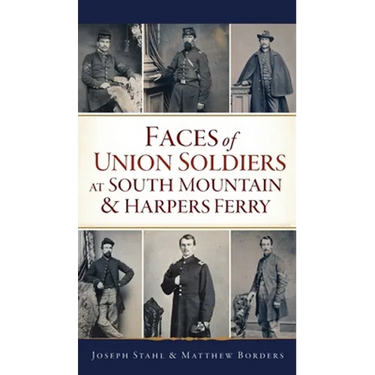 Faces of Union Soldiers at South Mountain and Harpers Ferry