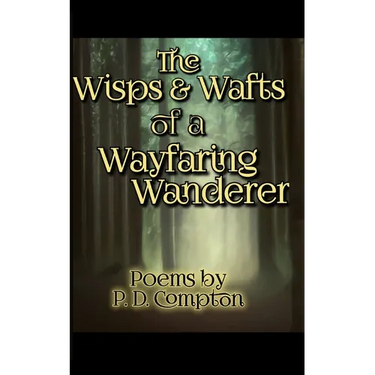 Wisps & Wafts of a Wayfaring Wanderer