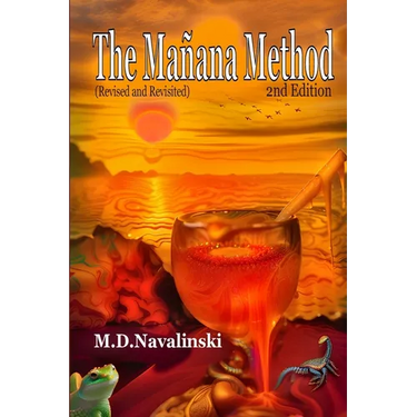 The Manana Method-2nd Edition: Revised and Revisited