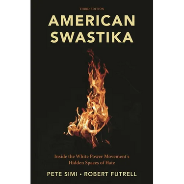 American Swastika: Inside the White Power Movement's Hidden Spaces of Hate