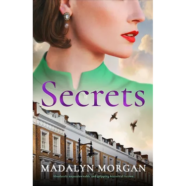 Secrets: Absolutely Unputdownable and Gripping Historical Fiction