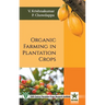 Organic Farming in Plantation Crops