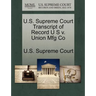 U.S. Supreme Court Transcript of Record U S V. Union Mfg Co