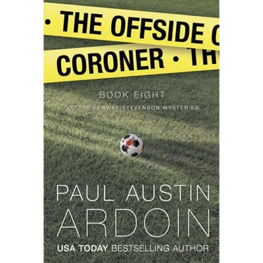 The Offside Coroner: A Hardboiled Mystery Full of Shocking Twists