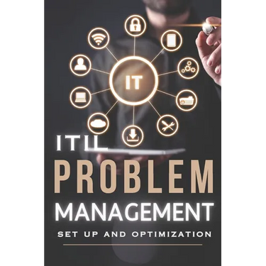 ITIL Problem Management - Set up and optimization