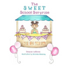 The Sweet School Surprise