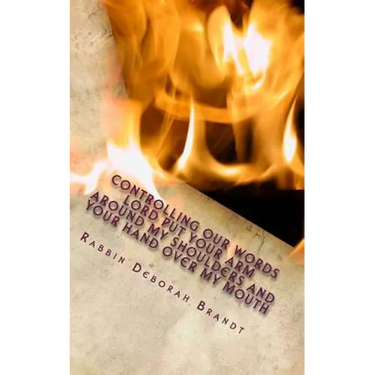 Controlling Our Words Lord Put Your Arm Around My Shoulder and Your Hand Over My Mouth: LaShon Hara - The Sin of Evil Speech