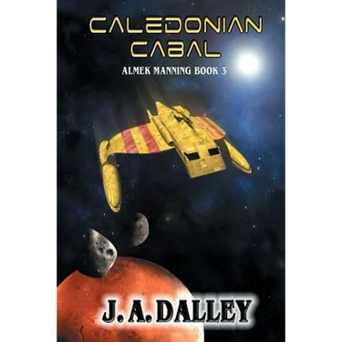 Caledonian Cabal: Almek Manning Book 3