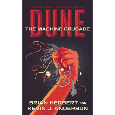 Dune: The Machine Crusade: Book Two of the Legends of Dune Trilogy