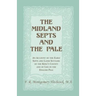 The Midland Septs and the Pale: An Account of the Early Septs and Later Settlers of the King's County and of Life in the English Pale: An Account of t