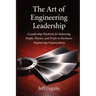 The Art of Engineering Leadership