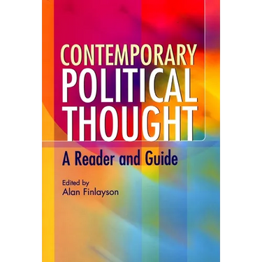 Contemporary Political Thought: A Reader and Guide