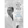 The Way It Was: My Life with Frank Sinatra