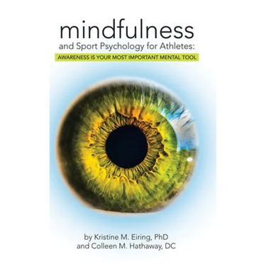 Mindfulness and Sport Psychology for Athletes: Awareness Is Your Most Important Mental Tool