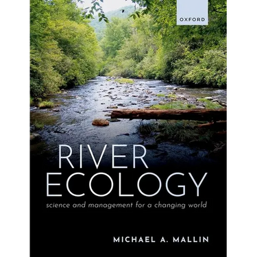 River Ecology: Science and Management for a Changing World