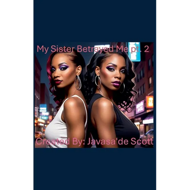 My Sister Betrayed Me 2