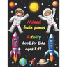 Mixed brain games: Activity book for kids ages 8-12 - Word Search, Sudoku, Trivia, Tic tac toe, Mazes and Coloring pages