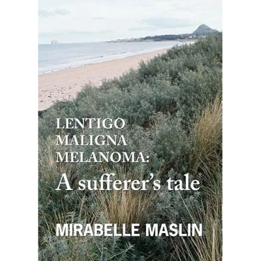 Lentigo Maligna Melanoma: A Sufferer's Tale