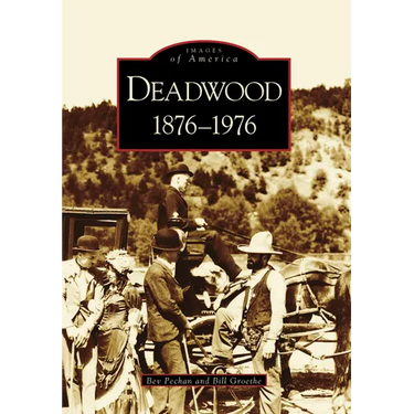 Deadwood: 1876-1976