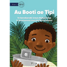 My Boat Tipi - Au Booti ae Tipi (Te Kiribati)
