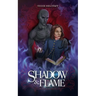 Shadow & Flame