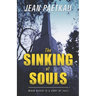 The Sinking of Souls: Book #2 Breakwater Mystery Series
